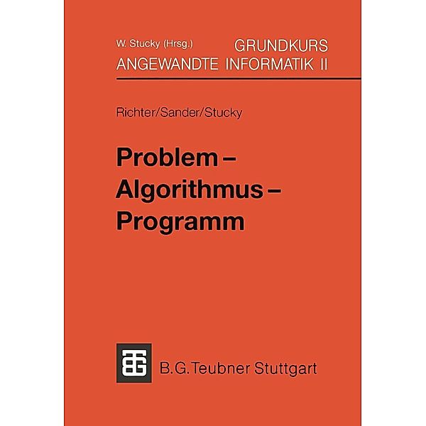 Grundkurs Angewandte Informatik II / XLeitfäden der angewandten Informatik Bd.2, Reinhard Richter