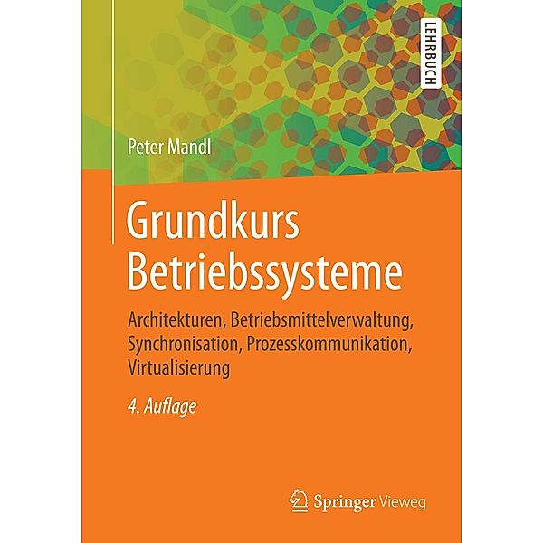 Grundkurs Betriebssysteme, Peter Mandl