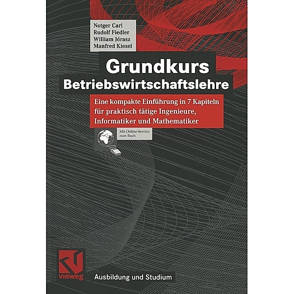 Grundkurs Betriebswirtschaftslehre, Notger Carl, Rudolf Fiedler, William Jórasz, Manfred Kiesel