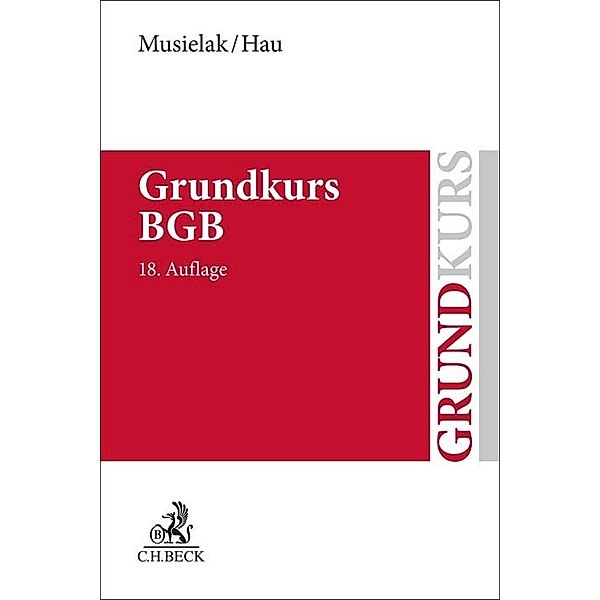 Grundkurs BGB, Hans-Joachim Musielak, Wolfgang Hau