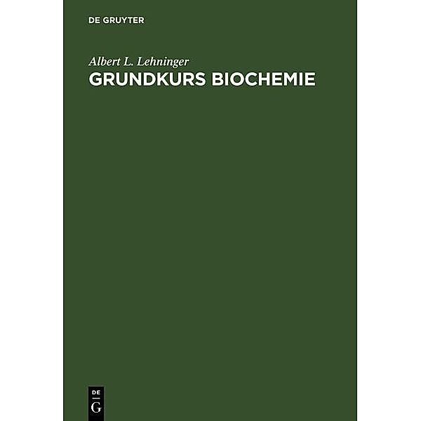 Grundkurs Biochemie, Albert L. Lehninger