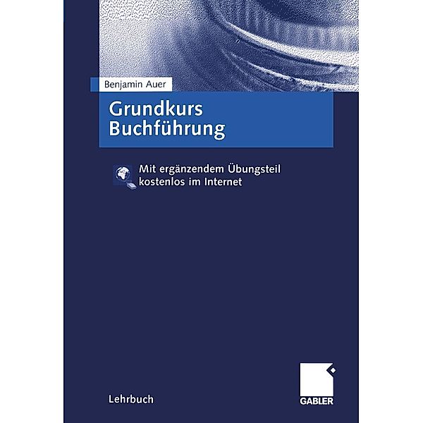 Grundkurs Buchführung, Benjamin R. Auer