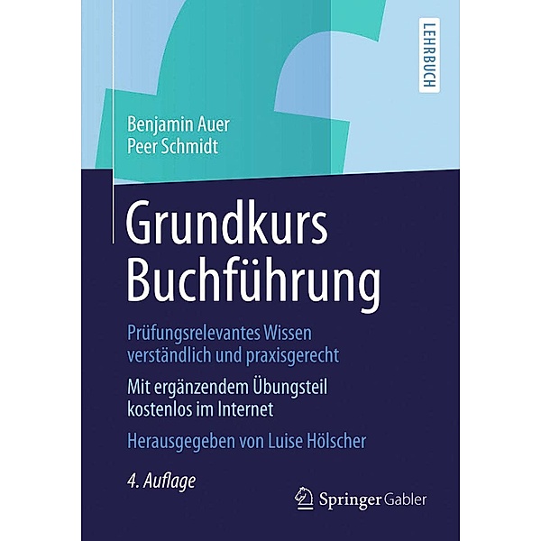 Grundkurs Buchführung / Springer Gabler, Benjamin Auer, Peer Schmidt