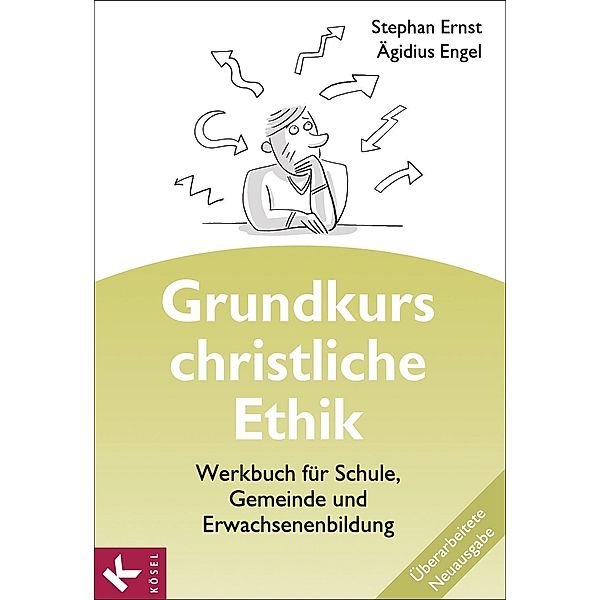 Grundkurs christliche Ethik, Stephan Ernst, Ägidius Engel