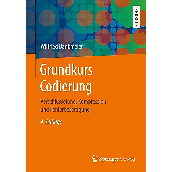 Grundkurs Codierung, Wilfried Dankmeier