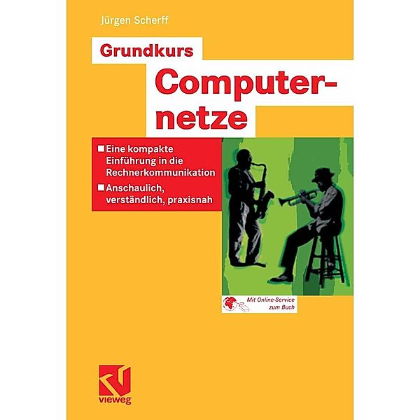 Grundkurs Computernetze, Jürgen Scherff