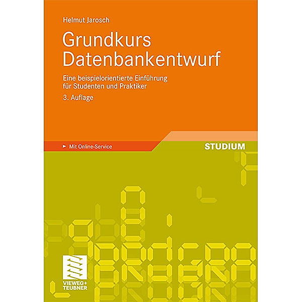 Grundkurs Datenbankentwurf, Helmut Jarosch