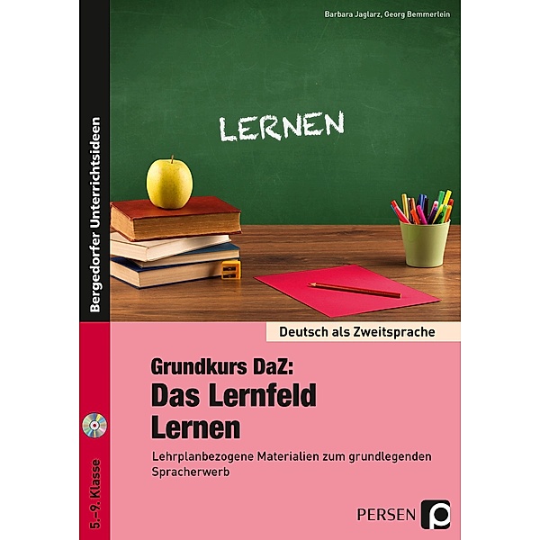 Grundkurs DaZ: Das Lernfeld Lernen, m. 1 CD-ROM, Barbara Jaglarz, Georg Bemmerlein