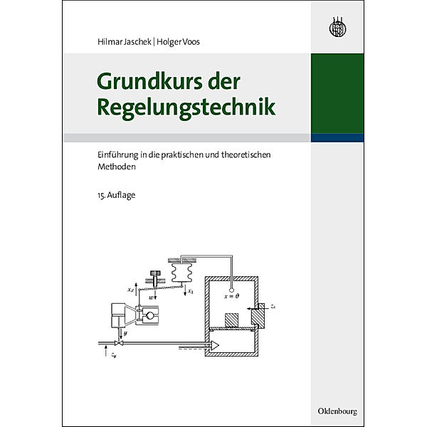 Grundkurs der Regelungstechnik, Hilmar Jaschek, Holger Voos