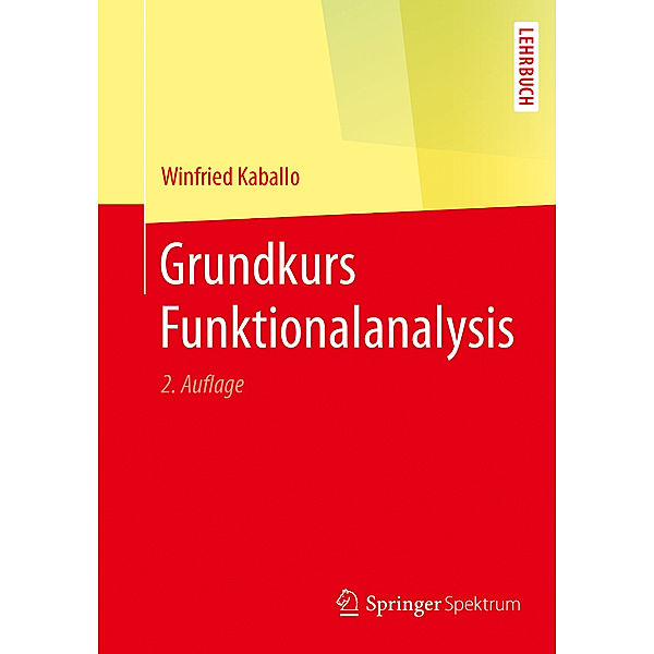 Grundkurs Funktionalanalysis, Winfried Kaballo