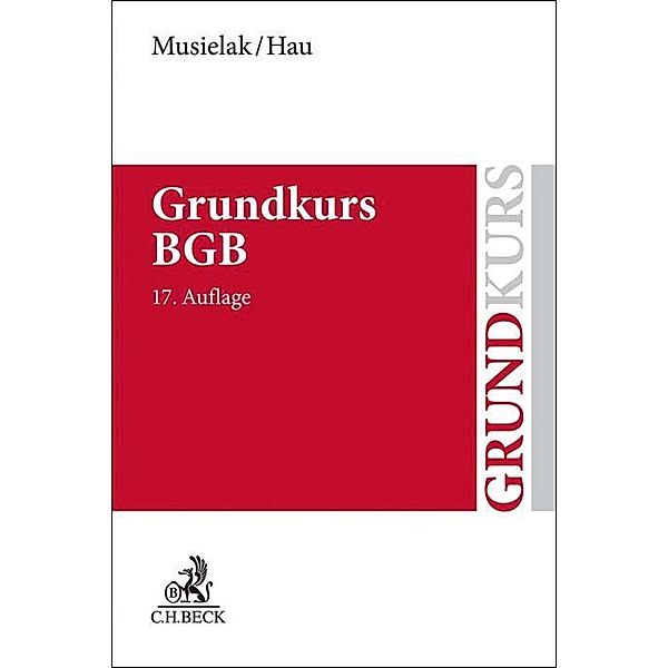Grundkurs / Grundkurs BGB, Hans-Joachim Musielak, Wolfgang Hau