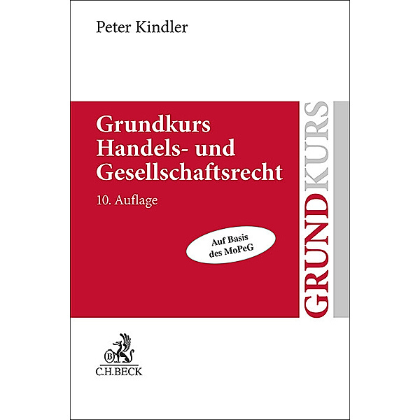 Grundkurs Handels- und Gesellschaftsrecht, Peter Kindler