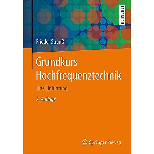 Grundkurs Hochfrequenztechnik, Frieder Strauss