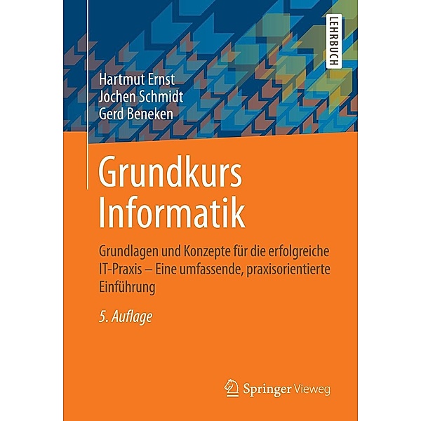 Grundkurs Informatik, Hartmut Ernst, Jochen Schmidt, Gerd Beneken