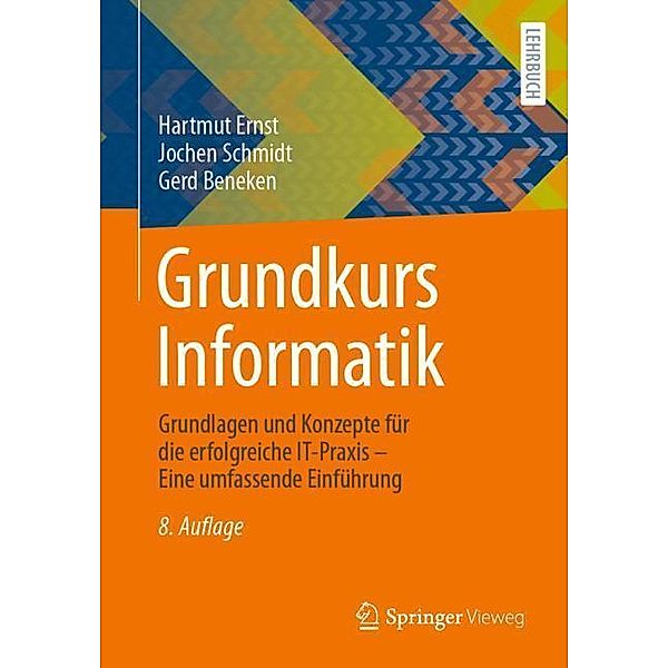 Grundkurs Informatik, Hartmut Ernst, Jochen Schmidt, Gerd Beneken