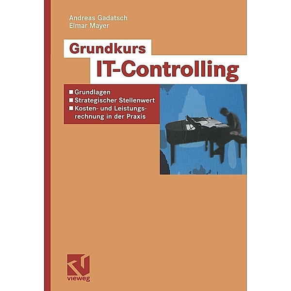Grundkurs IT-Controlling, Andreas Gadatsch, Elmar Mayer