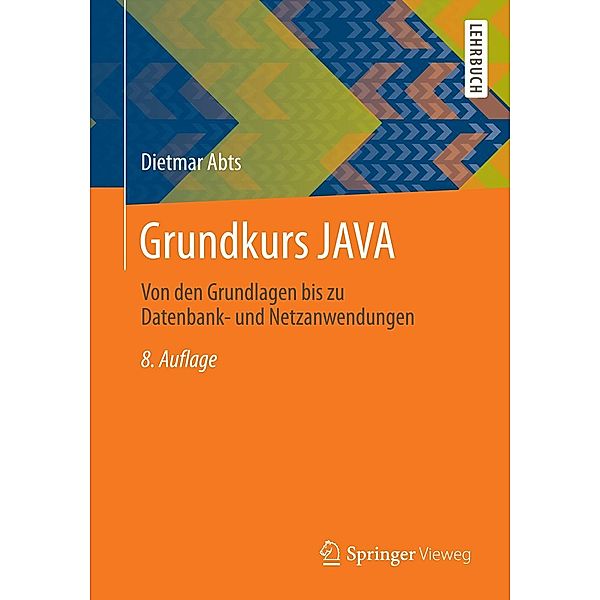 Grundkurs JAVA, Dietmar Abts