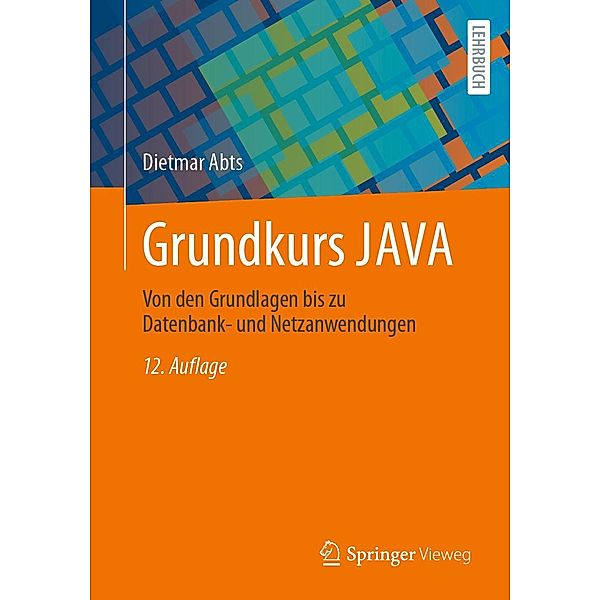 Grundkurs JAVA, Dietmar Abts