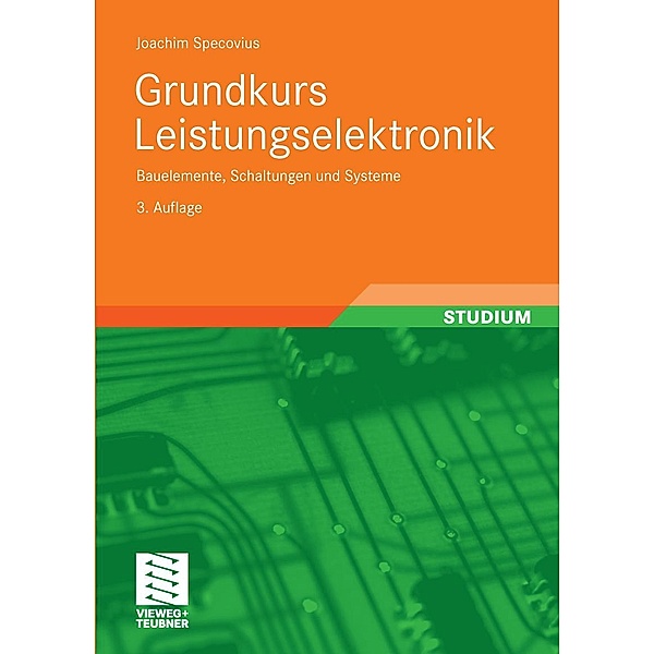 Grundkurs Leistungselektronik, Joachim Specovius