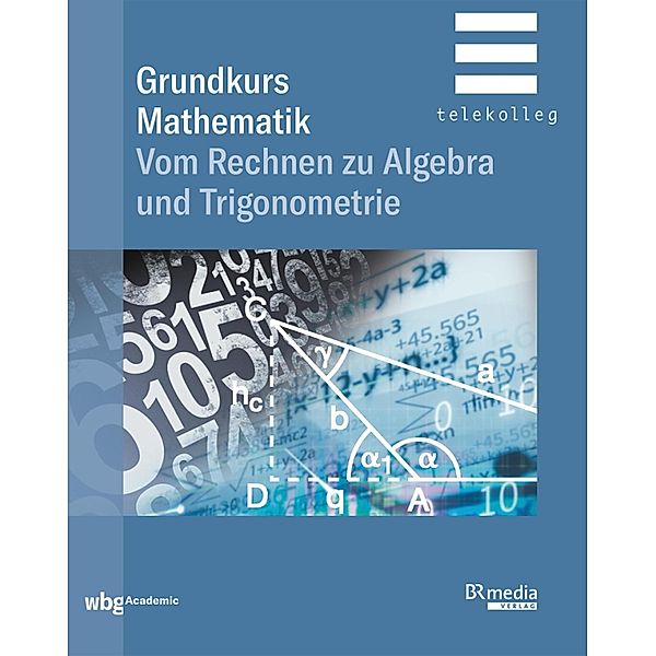 Grundkurs Mathematik / BR Telekolleg, Ferdinand Weber