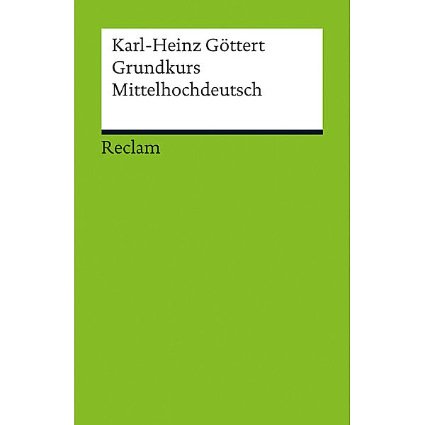 Grundkurs Mittelhochdeutsch, Karl-Heinz Göttert