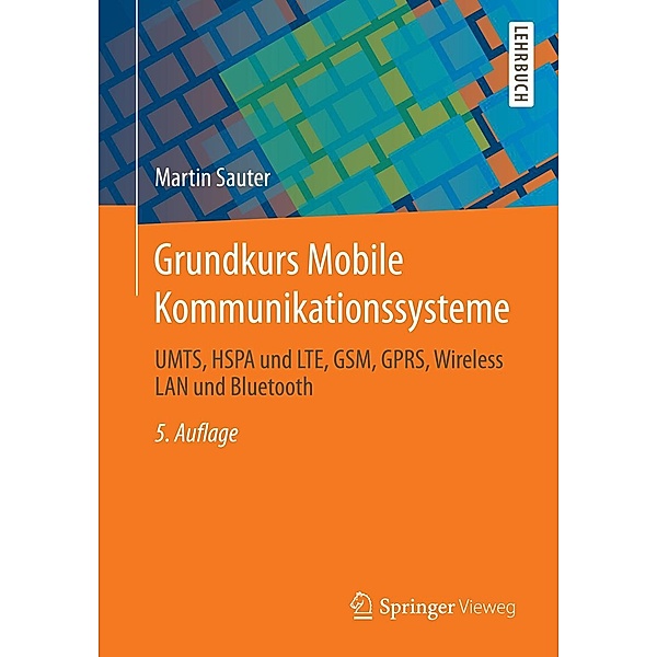 Grundkurs Mobile Kommunikationssysteme, Martin Sauter