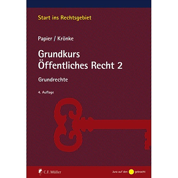 Grundkurs Öffentliches Recht 2 / Start ins Rechtsgebiet, Hans-Jürgen Papier, Christoph Krönke