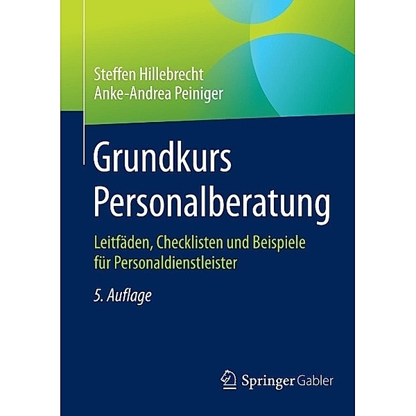 Grundkurs Personalberatung, Steffen Hillebrecht, Anke-Andrea Peiniger