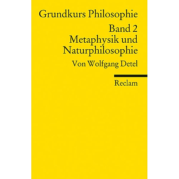 Grundkurs Philosophie.Bd.2, Wolfgang Detel