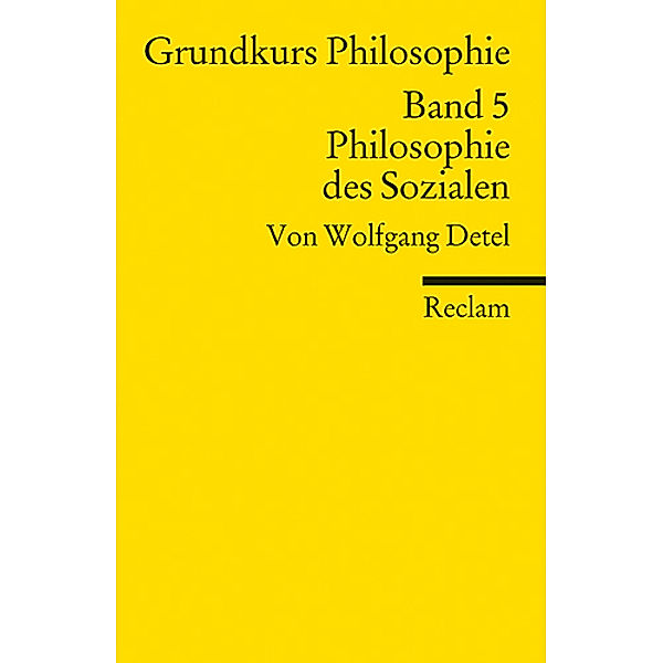 Grundkurs Philosophie.Bd.5, Wolfgang Detel
