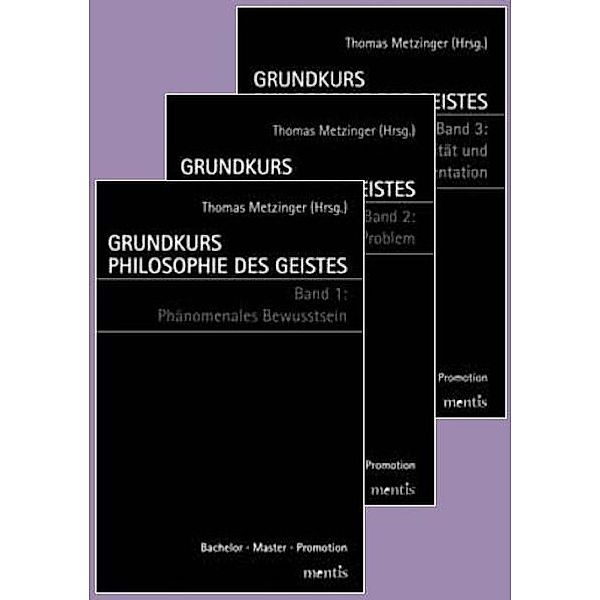 Grundkurs Philosophie des Geistes / Grundkurs Philosophie des Geistes - Gesamtwerk: Band 1: Phänomenales Bewusstsein /Band 2: Das Leib-Seele-Problem /Band 3: Intentionalität und mentale Repräsentation