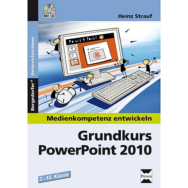 Grundkurs PowerPoint 2010, m. 1 CD-ROM, Heinz Strauf