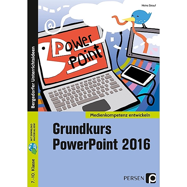 Grundkurs PowerPoint 2016, Heinz Strauf