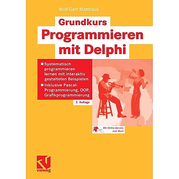 Grundkurs Programmieren mit Delphi, Wolf-Gert Matthäus