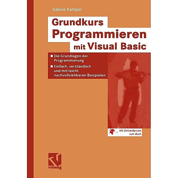 Grundkurs Programmieren mit Visual Basic, Sabine Kämper