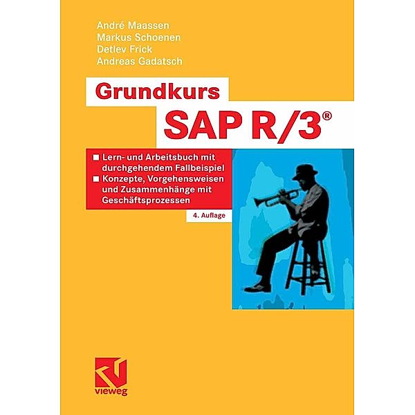 Grundkurs SAP R/3®, André Maassen, Markus Schoenen, Detlev Frick, Andreas Gadatsch
