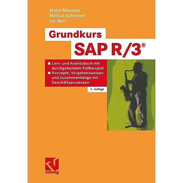 Grundkurs SAP R/3®, André Maassen, Markus Schoenen, Ina Werr