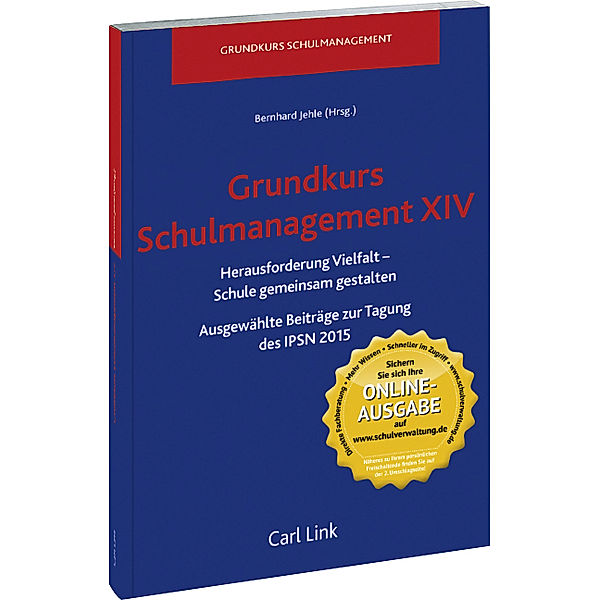 Grundkurs Schulmanagement XIV, Herausforderung Vielfalt- Schule gemeinsam gestalten