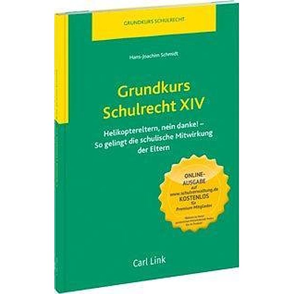 Grundkurs Schulrecht: .14 Grundkurs Schulrecht XIV, Hans-Joachim Schmidt