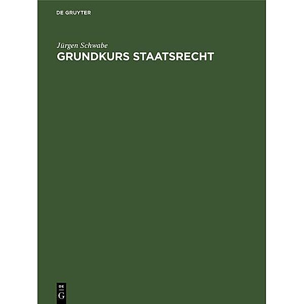 Grundkurs Staatsrecht, Jürgen Schwabe