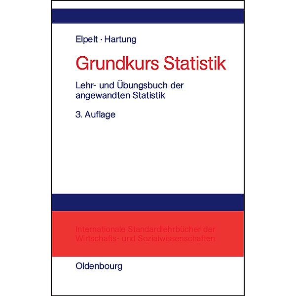 Grundkurs Statistik, Bärbel Elpelt, Joachim Hartung