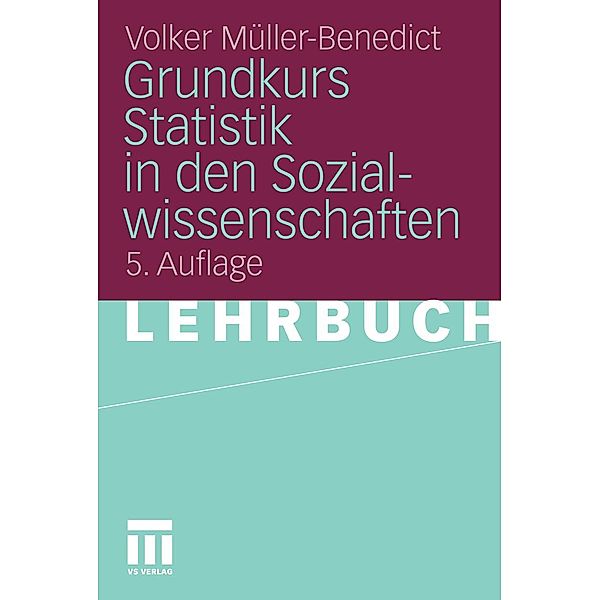 Grundkurs Statistik in den Sozialwissenschaften, Volker Müller-Benedict