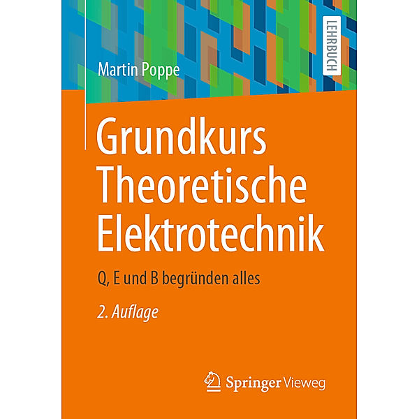 Grundkurs Theoretische Elektrotechnik, Martin Poppe