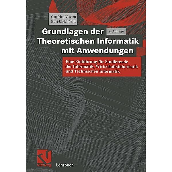 Grundkurs Theoretische Informatik, Gottfried Vossen, Kurt-Ulrich Witt