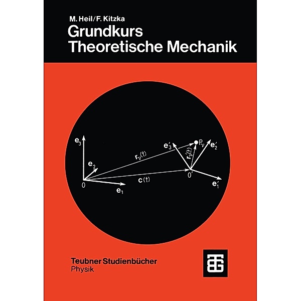 Grundkurs Theoretische Mechanik / Teubner Studienbücher Mechanik, Franz Kitzka
