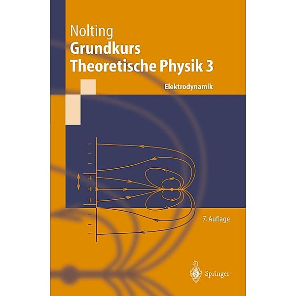 Grundkurs Theoretische Physik 3 / Springer-Lehrbuch, Wolfgang Nolting