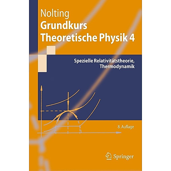 Grundkurs Theoretische Physik 4 / Springer-Lehrbuch, Wolfgang Nolting