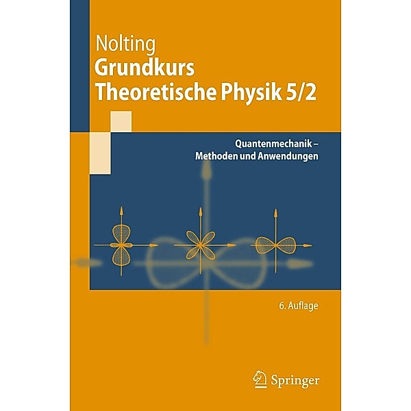 Grundkurs Theoretische Physik 5/2 / Springer-Lehrbuch, Wolfgang Nolting