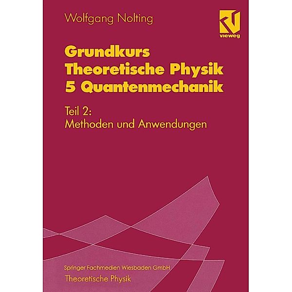 Grundkurs Theoretische Physik 5 Quantenmechanik, Wolfgang Nolting