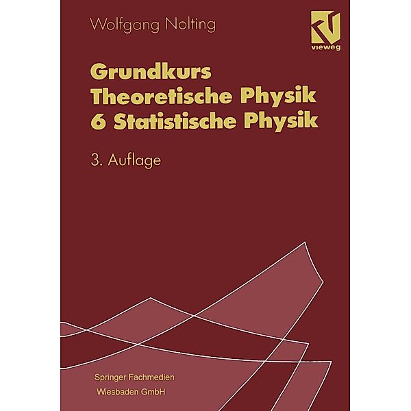 Grundkurs Theoretische Physik 6 Statistische Physik, Wolfgang Nolting